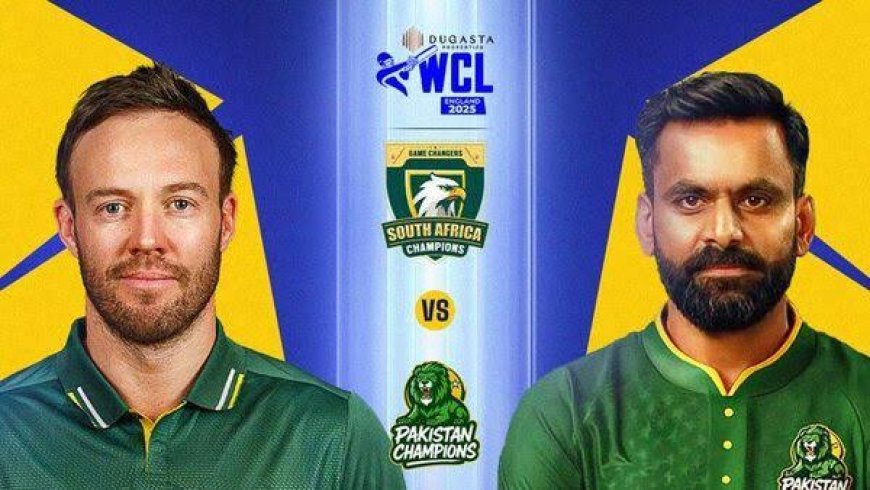 WCL 2025 Final: Pakistan Champions vs South Africa Champions – Match Preview, Time & Venue